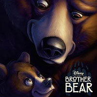 Soundtrack - Cartoons - Brother Bear