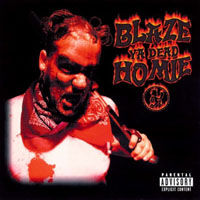Blaze Ya Dead Homie - Blaze Ya Dead Homie (EP)