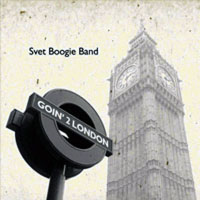 Svet Boogie Band - Goin' 2 London (single)