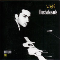 Vagif Mustafazade - Vagif Mustafazadeh - With Love (CD 3)