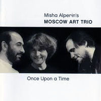 Moscow Art Trio (, , )  - Once Upon A Time
