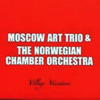 Moscow Art Trio (, , )  - Village Variations