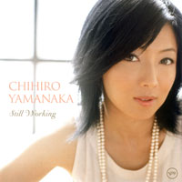 Chihiro Yamanaka - Still Working