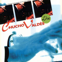 Chucho Valdes - 'Live'