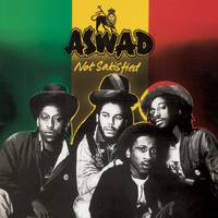Aswad - Not Satisfied (Remastered)