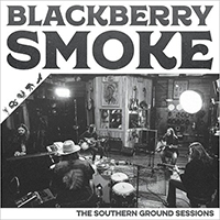 Blackberry Smoke - The Southern Ground Sessions (EP)