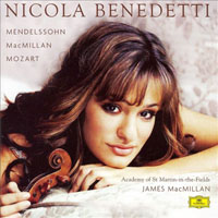 Nicola Benedetti - Nicola Benedetti Plays Mendelssohn, MacMillan & Mozart