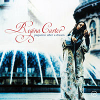 Regina Carter - Paganini - 'After A Dream'