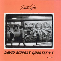 Murray, David - Fast Life