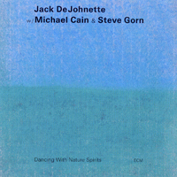 DeJohnette, Jack - Dancing With Nature Spirits (1996 reissue)