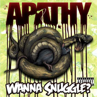 Apathy (USA, CT) - Wanna Snuggle?