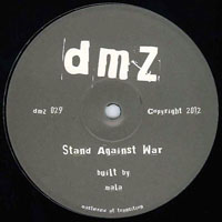 Mala - Stand Against War / Maintain Thru Madness (12'' Single)