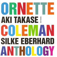 Aki Takase - Ornette Coleman Anthology (feat. Silke Eberhard) (CD 1)