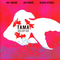 Aki Takase - Tama: Goldfish (with Jan Roder & Oliver Steidle)