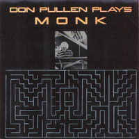 Pullen, Don  - Plays Monk