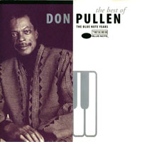 Pullen, Don  - The Best Of - The Blue Note Years