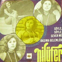 Nilufer - Soyle Soyle Sever Mi - Basima Gelenler (Vinyl Single)