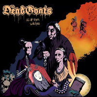 Dead Goat - All Of Them Witches