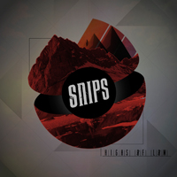 Snips - Highs Of Low