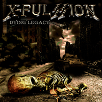 X-Pulssion - Dying Legacy