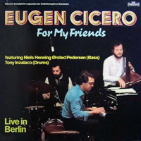 Eugen Cicero - For My Friends (Live In Berlin)