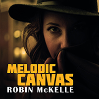 McKelle, Robin - Melodic Canvas