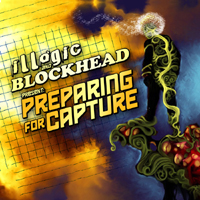 Illogic and Blockhead - Preparing for Capture (EP)