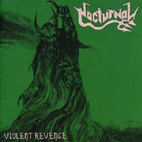 Nocturnal (DEU) - Violent Revenge