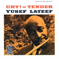 Lateef, Yusef - Cry! - Tender
