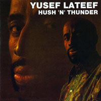Lateef, Yusef - Hush 'N' Thunder
