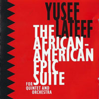 Lateef, Yusef - The African-American Epic Suite