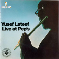 Lateef, Yusef - Live at Pep's, Vol. 1