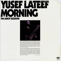 Lateef, Yusef - Morning - The Savoy Sessions [LP]