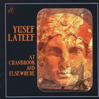 Lateef, Yusef - At Cranbrook and Elsewhere (split)
