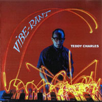 Teddy Charles Group - Vibe-Rant