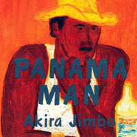 Jimbo, Akira - Panama Man