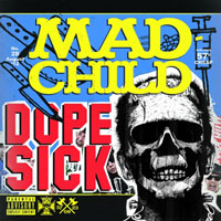 Mad Child - Dope Sick