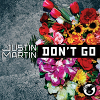 Martin, Justin - Don't Go (Single)