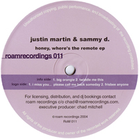 Martin, Justin - Honey Wheres The Remote