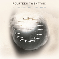 Fourteen Twentysix - In Halflight Our Soul Glows
