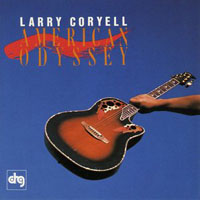 Coryell, Larry - American Odyssey