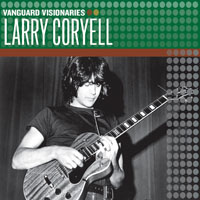 Coryell, Larry - Vanguard Visionaries