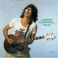 Coryell, Larry - Return