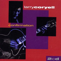 Coryell, Larry - Confirmation (CD 1)