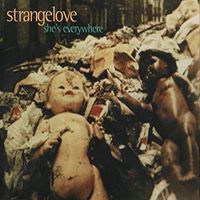 Strangelove - She's Everywhere (Single)