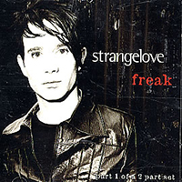 Strangelove - Freak (Single, part 2)