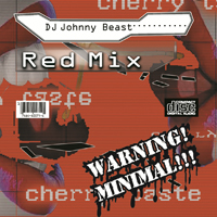 Johnny Beast - 2008-02-20 Minimal Red Cherry Taste Mix