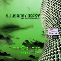 Johnny Beast - 2009-02-25 Mortal Gas Mix 2