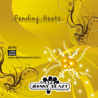 Johnny Beast - 2009-04-13 Pending Heats Mix