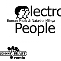 Johnny Beast - Electro People (Remixes - Single)